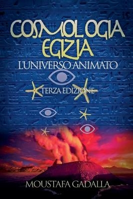 Cosmologia Egizia - Moustafa Gadalla