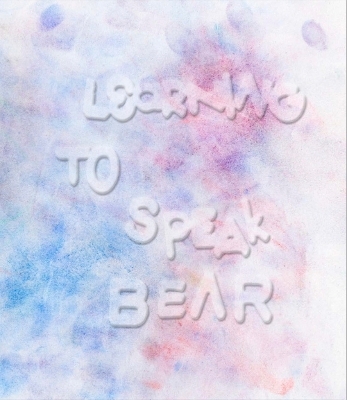 Learning to Speak Bear - Kristine Nyborg