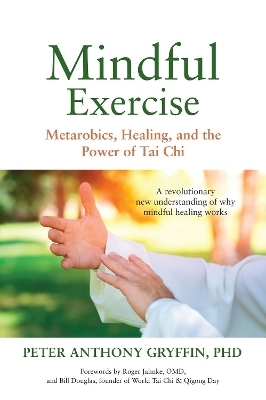 Mindful Exercise - Dr. Peter Anthony Gryffin