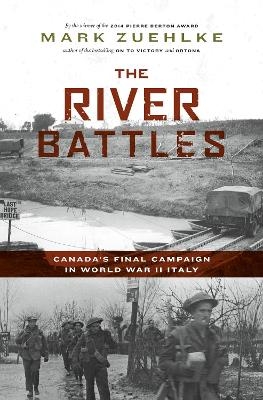 The River Battles - Mark Zuehlke