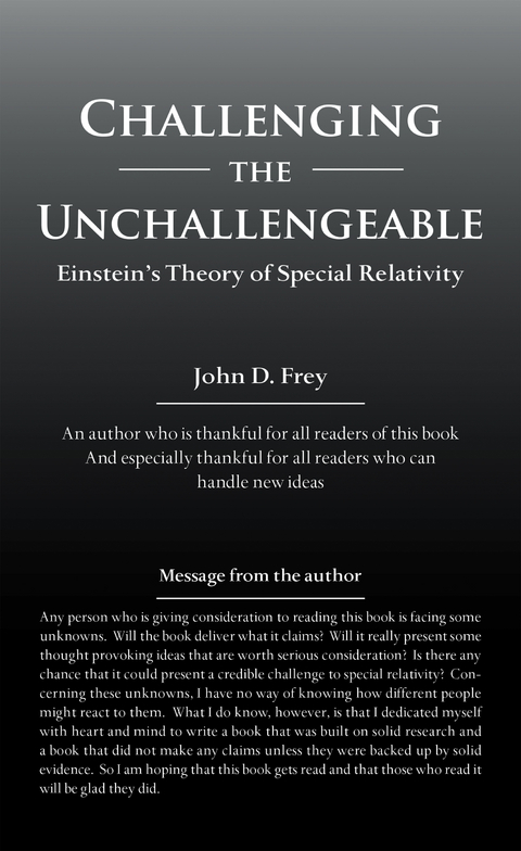 Challenging the Unchallengeable - John D. Frey