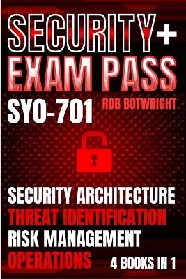 Security+ Exam Pass - Rob Botwright