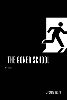 The Goner School - Jessica Laser