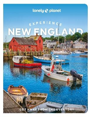 Lonely Planet Experience New England - Lonely Planet