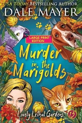Murder in the Marigolds - Dale Mayer