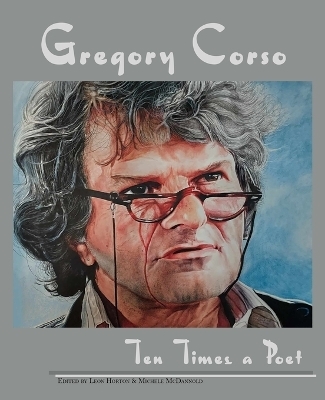 Gregory Corso - Leon Horton