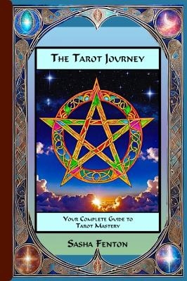 The Tarot Journey - Sasha Fenton