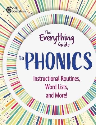 The Everything Guide to Phonics -  Shell Education