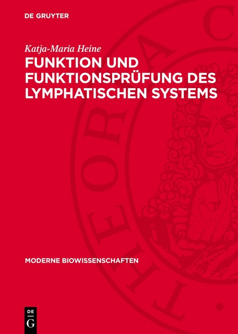 Funktion und Funktionsprüfung des lymphatischen Systems - Katja-Maria Heine