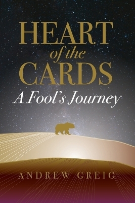 Heart of the Cards - Andrew Greig