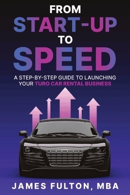 From Start-Up to Speed - James Fulton