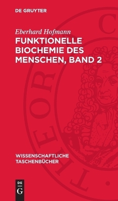 Funktionelle Biochemie des Menschen, Band 2 - Eberhard Hofmann