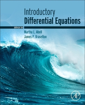 Introductory Differential Equations - Martha L. Abell, James P. Braselton