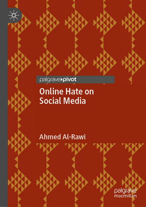 Online Hate on Social Media - Ahmed Al-Rawi