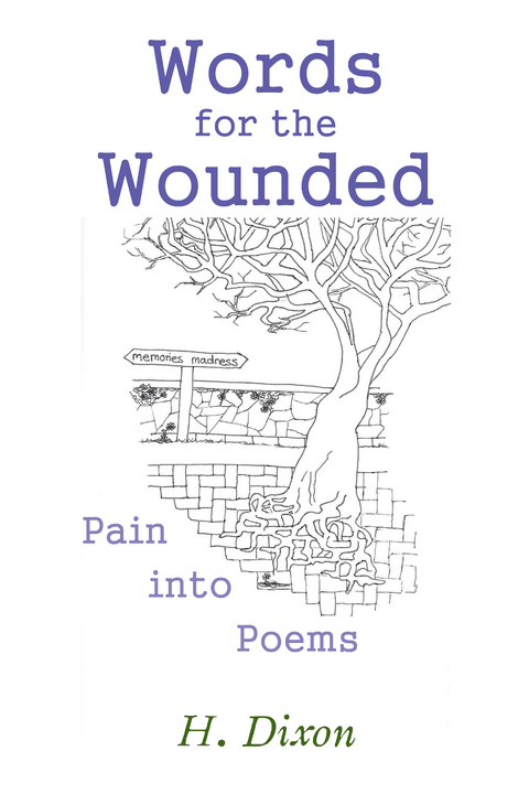 Words for the Wounded - H. Dixon