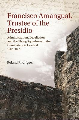 Francisco Amangual, Trustee of the Presidio - Roland Rodríguez