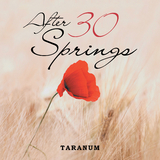 After 30 Springs -  Taranum
