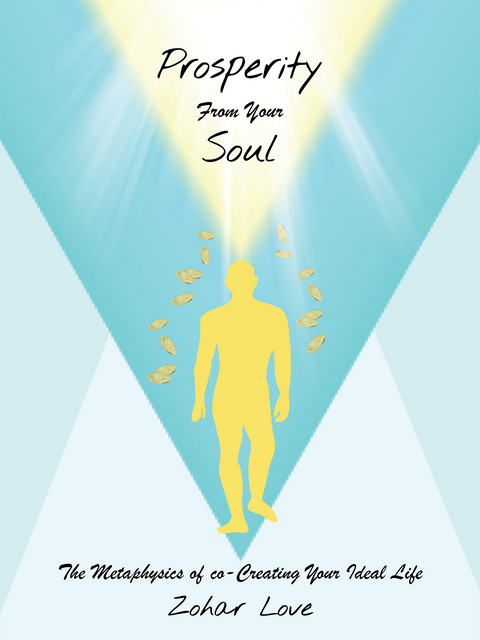 Prosperity from Your Soul - Zohar Love