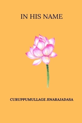 In His Name - Curuppumullage Jinarajadasa