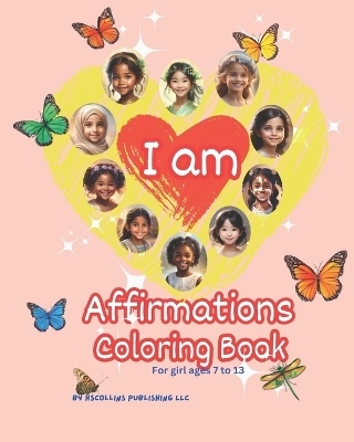 I am Affirmations - Hscollins Publishing LLC