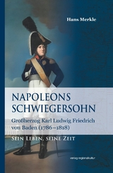 Napoleons Schwiegersohn - Hans Merkle