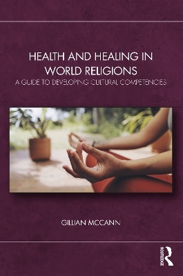Health and Healing in World Religions - Gillian McCann