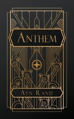 Anthem - Ayn Rand