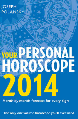 Aries 2014: Your Personal Horoscope -  Joseph Polansky