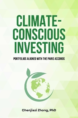 Climate-Conscious Investing - Chenjiazi Zhong