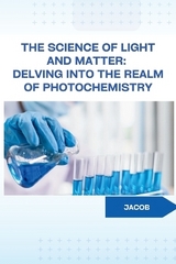 The Science of Light and Matter: Delving into the Realm of Photochemistry -  Jacob