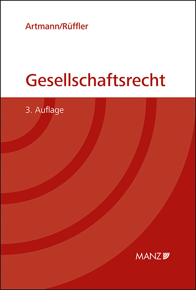 Gesellschaftsrecht - Eveline Artmann, Friedrich Rüffler