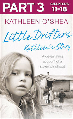 Little Drifters: Part 3 of 4 -  Kathleen O'Shea