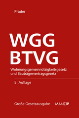 Wohnungsgemeinnützigkeitsgesetz und Bauträgervertragsgesetz WGG und BTVG - Christian Prader