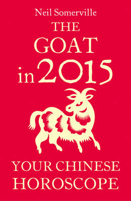 Goat in 2015: Your Chinese Horoscope -  Neil Somerville