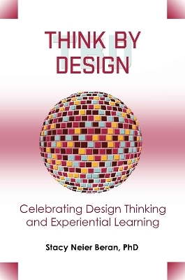 Think by Design - Stacy Neier Beran