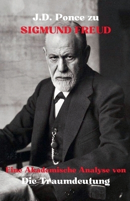 J.D. Ponce zu Sigmund Freud - J D Ponce