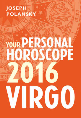 Virgo 2016: Your Personal Horoscope -  Joseph Polansky