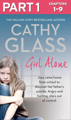 Girl Alone: Part 1 of 3 -  Cathy Glass