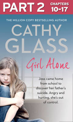 Girl Alone: Part 2 of 3 -  Cathy Glass