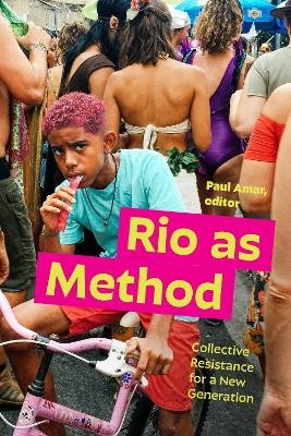 Rio as Method - 