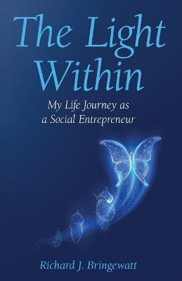 The Light Within - Richard J Bringewatt