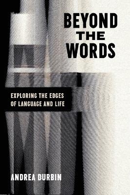 Beyond the Words - Andrea Durbin