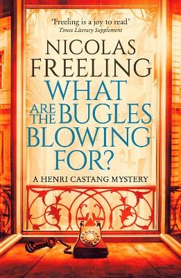 What Are the Bugles Blowing For? - Nicolas Freeling