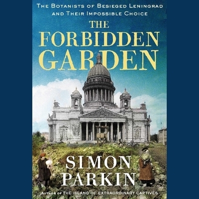 The Forbidden Garden - Simon Parkin