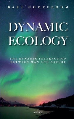 Dynamic Ecology - Bart Nooteboon