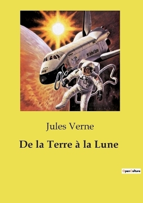 De la Terre � la Lune - Jules Verne