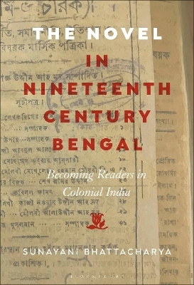 The Novel in Nineteenth-Century Bengal - Prof. or Dr. Sunayani Bhattacharya