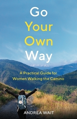 Go Your Own Way - Andrea Wait