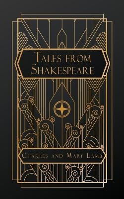 Tales from Shakespeare - Charles Lamb, Mary Lamb