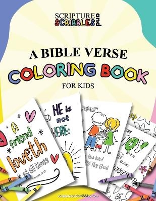 Scripture and Scribbles, A Bible Verse Coloring Book for Kids - Linda Malin